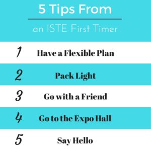 5 Tips from an ISTE First Timer